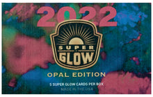 Load image into Gallery viewer, 2022 Super Glow Opal Edition